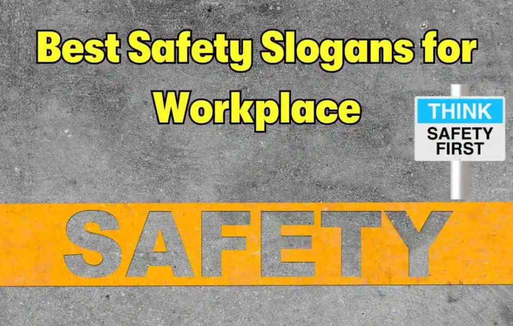 Best Safety Slogans for Workplace
